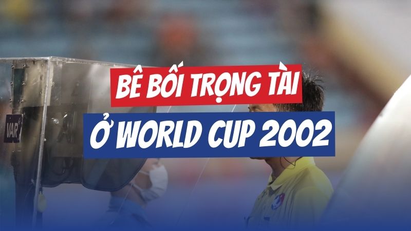 Trọng tài World Cup 2002