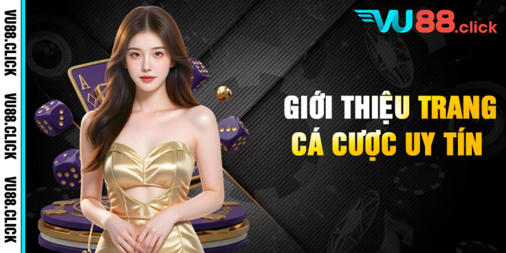 Thông tin tổng quan về nhà cái đổi thưởng VU88